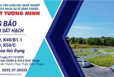 THÔNG BÁO THỜI GIAN SÁT HẠCH ngày 07/12/2024